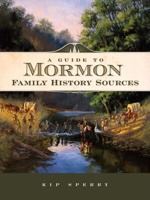 cover image of A Guide to Mormon Family History Sources